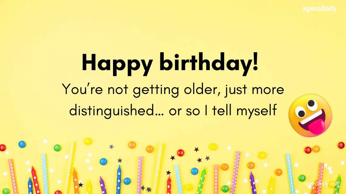 Funny Birthday Wishes for Best Friend 